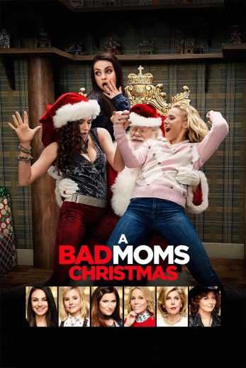 مشاهدة فيلم 2017 A Bad Moms Christmas مترجم (2017)