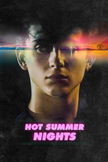 مشاهدة فيلم Hot Summer Nights 2017 مترجم (2017)