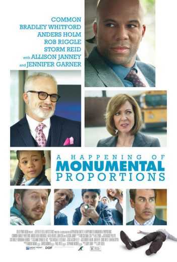 مشاهدة فيلم A Happening of Monumental Proportions 2017 مترجم (2017)