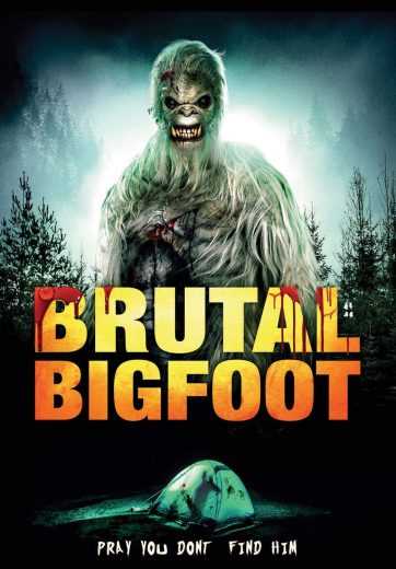 مشاهدة فيلم Brutal Bigfoot 2018 مترجم (2018)