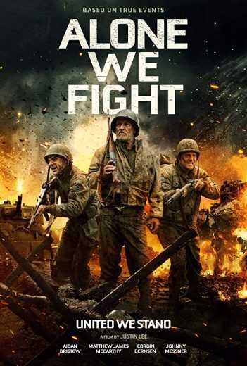 مشاهدة فيلم Alone We Fight 2018 مترجم (2018)