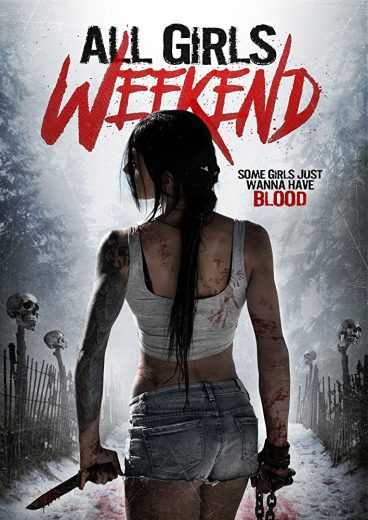 مشاهدة فيلم All Girls Weekend 2016 مترجم (2016)