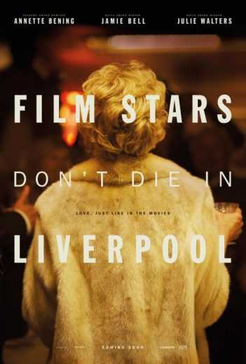 مشاهدة فيلم Film Stars Don’t Die in Liverpool 2017 مترجم (2017)