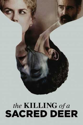 مشاهدة فيلم The Killing of a Sacred Deer 2017 مترجم (2017)