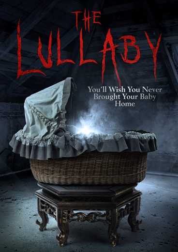 مشاهدة فيلم The Lullaby 2017 مترجم (2017)