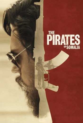 مشاهدة فيلم The Pirates of Somalia 2017 مترجم (2017)