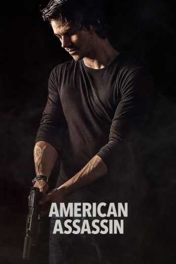 مشاهدة فيلم American Assassin 2017 مترجم (2017)