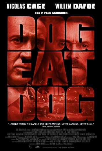 مشاهدة فيلم Dog Eat Dog 2016 مترجم (2016)