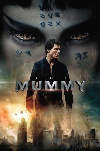 مشاهدة فيلم The Mummy 2017 مترجم (2017)