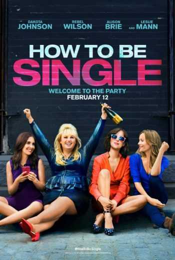 مشاهدة فيلم How to Be Single 2016 مترجم (2016)