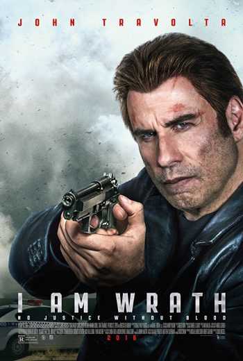 مشاهدة فيلم I Am Wrath 2016 مترجم (2016)