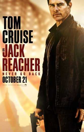 مشاهدة فيلم Jack Reacher Never Go Back 2016 مترجم (2016)