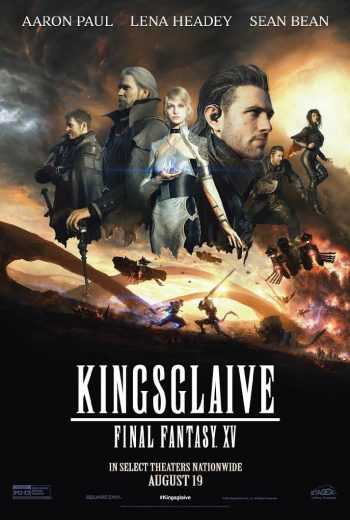 فيلم المغامرة Kingsglaive Final Fantasy XV 2016 مترجم (2016)