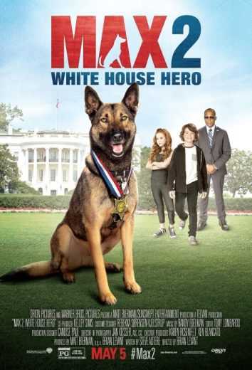 مشاهدة فيلم Max 2 White House Hero 2017 مترجم (2017)