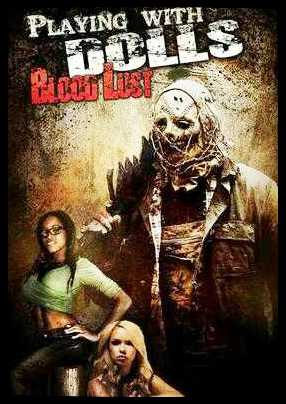 مشاهدة فيلم Playing With Dolls Bloodlust 2016 مترجم (2016)