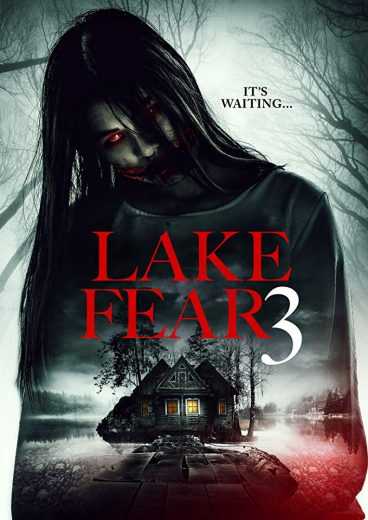 مشاهدة فيلم Lake Fear 3 2018 مترجم (2018)