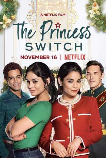 مشاهدة فيلم The Princess Switch 2018 مترجم (2018)