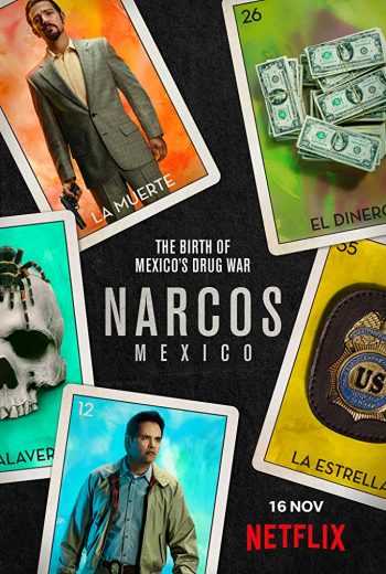 مشاهدة مسلسل Narcos Mexico موسم 1 حلقة 10 والاخيرة (2018)
