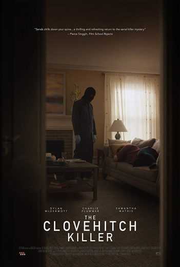 مشاهدة فيلم The Clovehitch Killer 2018 مترجم (2018)