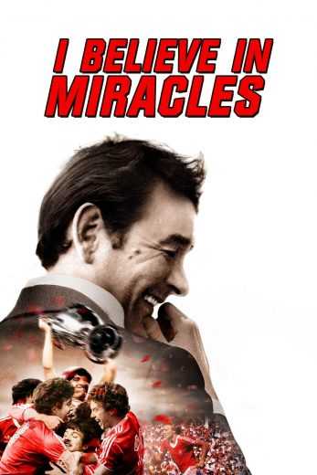 مشاهدة فيلم I Believe in Miracles 2015 مترجم (2015)