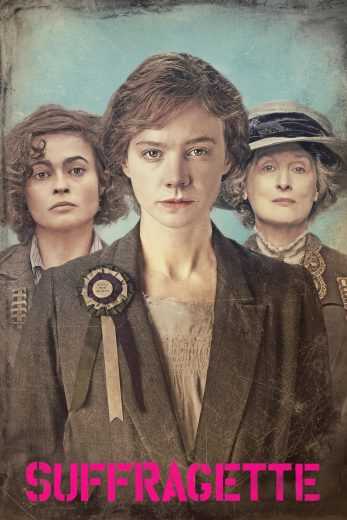 مشاهدة فيلم Suffragette 2015 مترجم (2015)