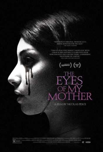 مشاهدة فيلم The Eyes of My Mother 2016 مترجم (2016)