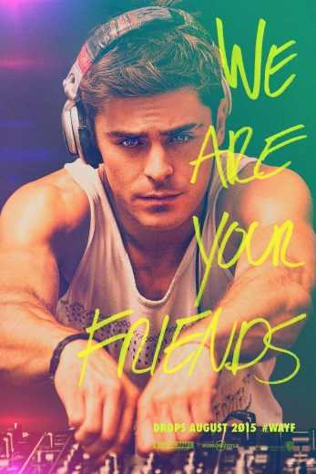 مشاهدة فيلم We Are Your Friends 2015 مترجم (2015)