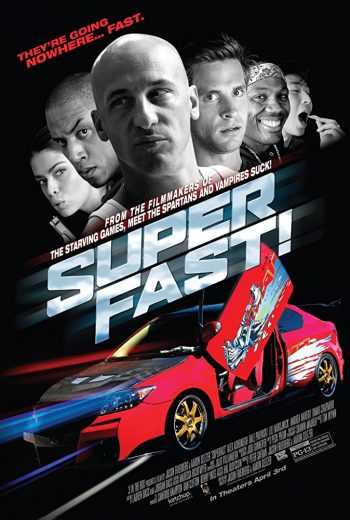 مشاهدة فيلم Superfast! 2015 مترجم (2015)