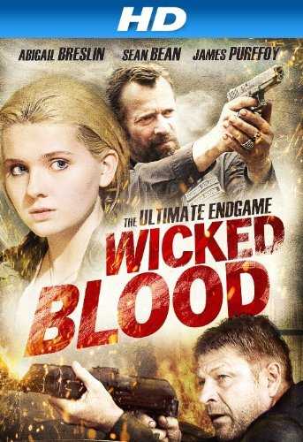 مشاهدة فيلم Wicked Blood 2014 مترجم (2014)