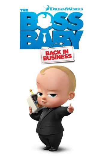 مشاهدة مسلسل The Boss Baby: Back in Business موسم 1 حلقة 9 مدبلجة (2018)