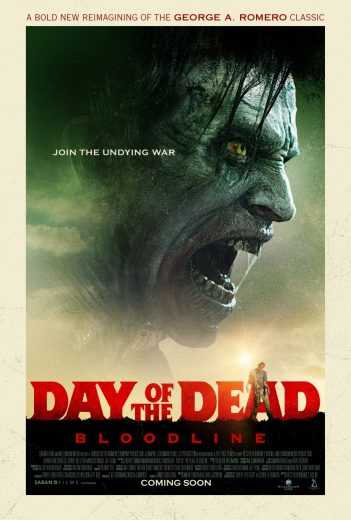 مشاهدة فيلم Day of the Dead: Bloodline 2018 مترجم (2018)