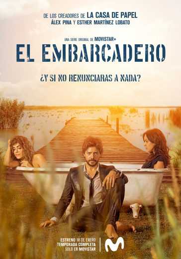 مشاهدة مسلسل El embarcadero موسم 1 حلقة 1 (2019)