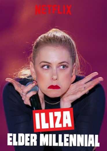 مشاهدة فيلم Iliza: Elder Millennial 2018 مترجم (2018)