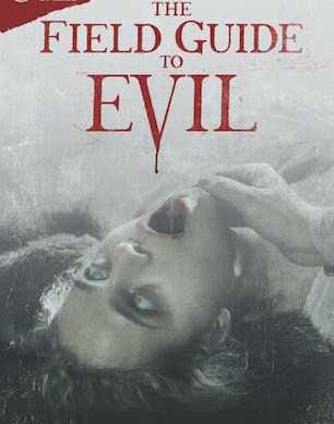 The Field Guide to Evil (2018)