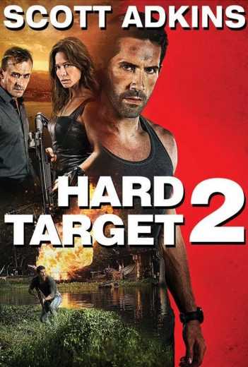 مشاهدة فيلم Hard Target 2 2016 مترجم (2016)