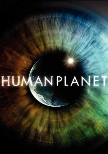 مشاهدة مسلسل Human Planet موسم 1 حلقة 1 (2011)