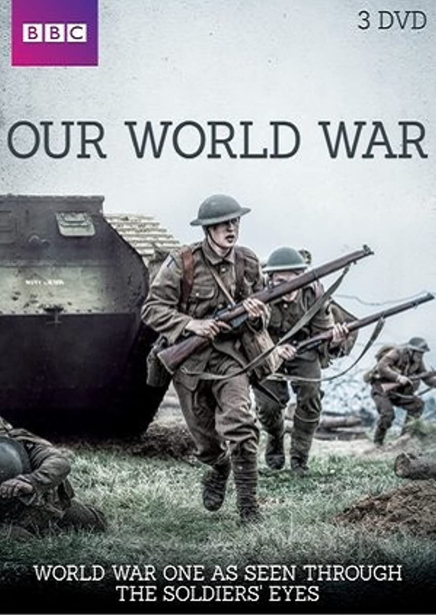 مشاهدة مسلسل Our World War موسم 1 حلقة 1 (2014)