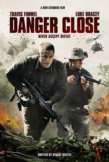 مشاهدة فيلم Danger Close 2019 مترجم