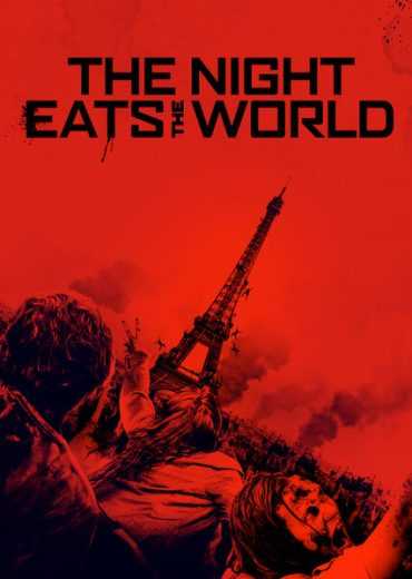 The Night Eats the World (2018)