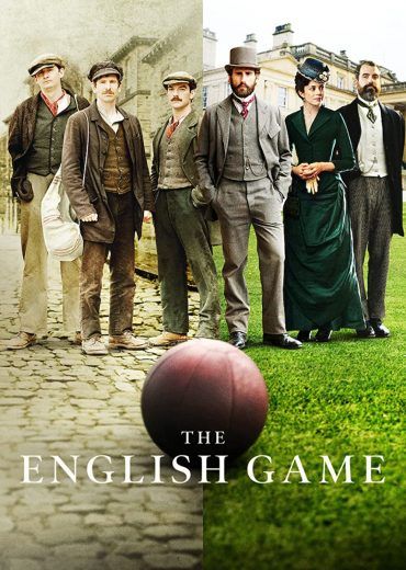 مشاهدة مسلسل The English Game موسم 1 حلقة 1