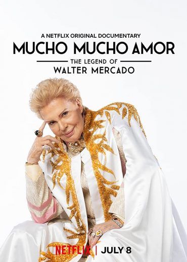 Mucho Mucho Amor: The Legend of Walter Mercado (2020)