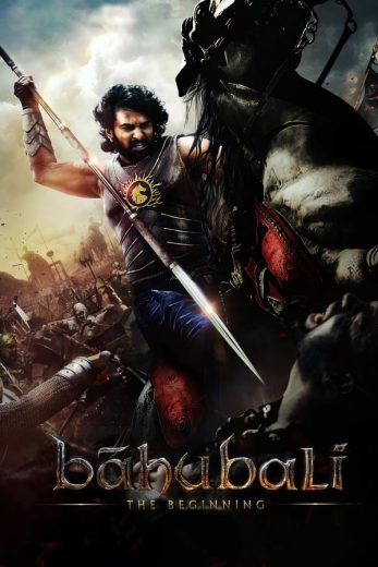 Baahubali: The Beginning (2015)