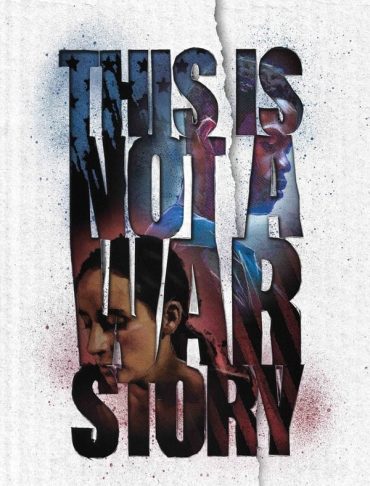 This Is Not a War Story (2021)