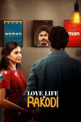 Love, Life & Pakodi (2021)