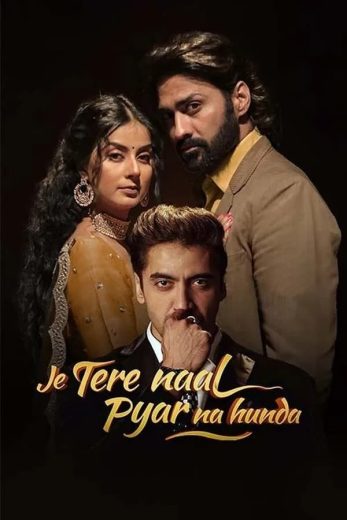 Je Tere Naal Pyar Na Hunda (2022)