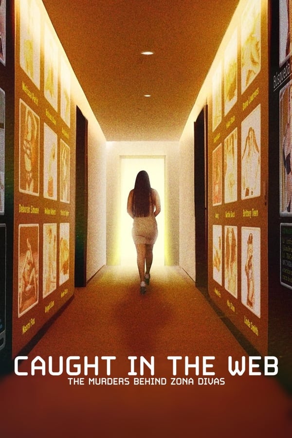 مشاهدة مسلسل Caught in the Web: The Murders Behind Zona Divas موسم 1 حلقة 1 (2024)