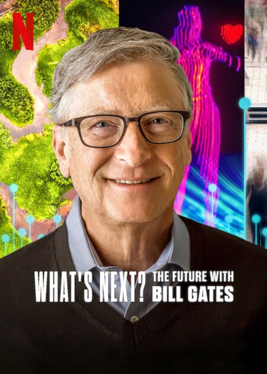 مشاهدة مسلسل What’s Next: The Future with Bill Gates موسم 1 حلقة 1 (2024)