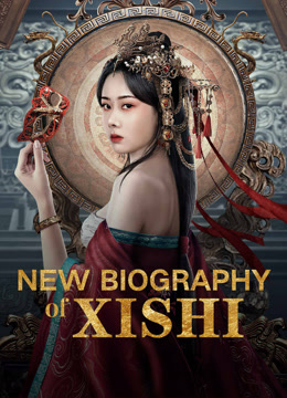 مشاهدة فيلم New Biography of Xishi 2024 مترجم (2024)