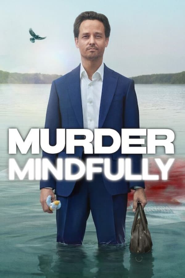 مشاهدة مسلسل Murder Mindfully موسم 1 حلقة 1 (2024)