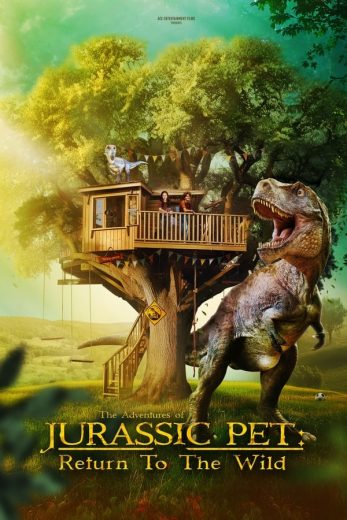 The Adventures of Jurassic Pet: Return to the Wild (2025)